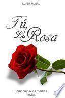 libro Tu, La Rosa